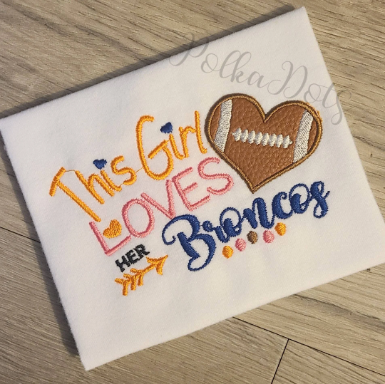 This Girl Lovers Her Sports Shirt, Football Shirt, and High School, College or Pro team name